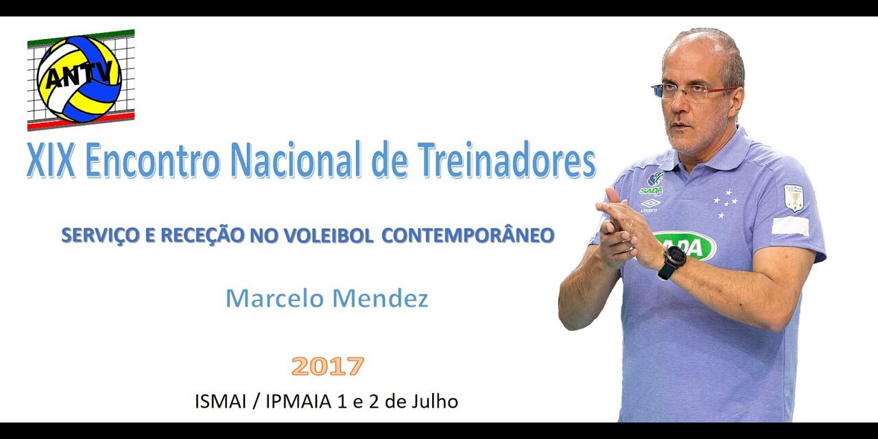 Marcelo Mendez – Serviço e Receção – Encontro ANTV 2017
