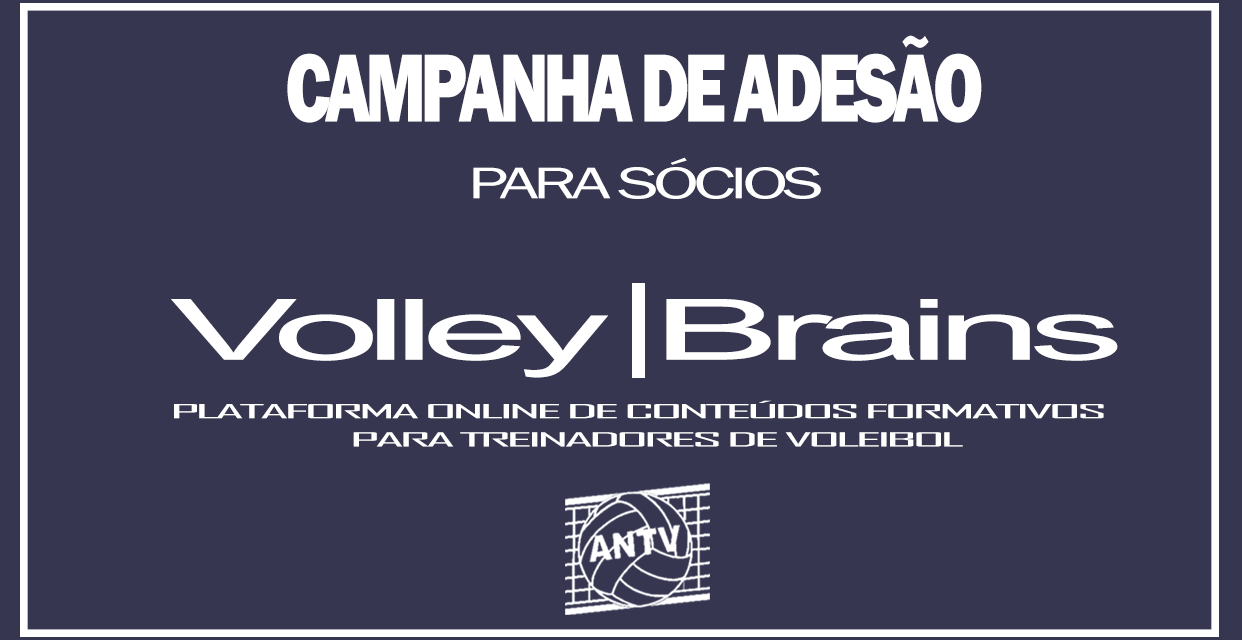Campanha de adesão – “Volley | Brains”